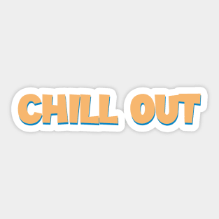 Stay Cool Typography – ‘Chill Out’ Art Piece Sticker